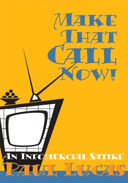 Paul Lucas - Make That Call Now!, E-bok