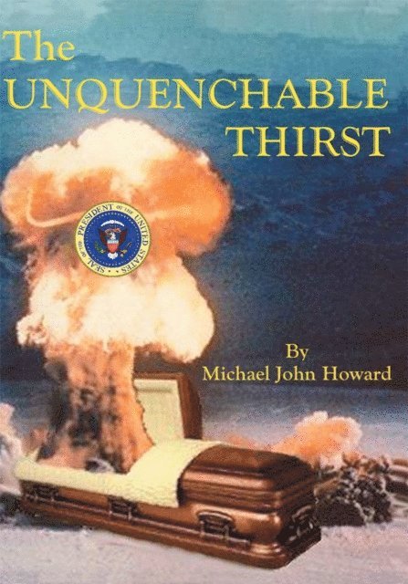 Michael John Howard - Unquenchable Thirst, E-bok