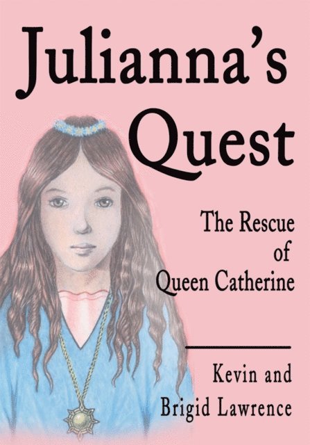 Kevin Lawrence, Brigid Lawrence - Julianna's Quest, E-bok