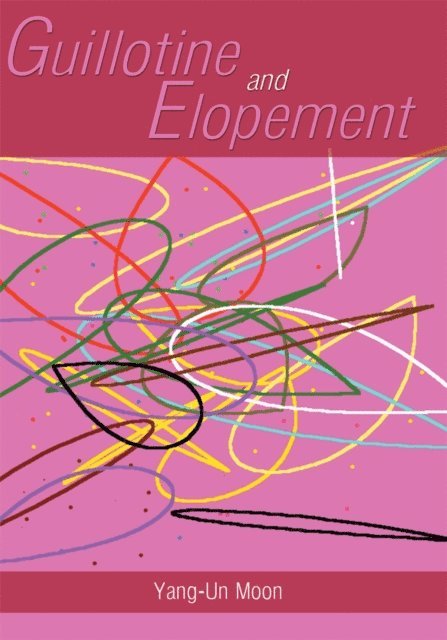 Yang-Un Moon - Guillotine and Elopement, E-bok