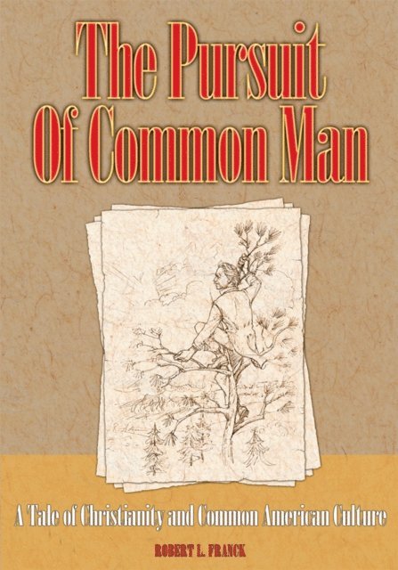 Robert Franck - Pursuit of Common Man, E-bok