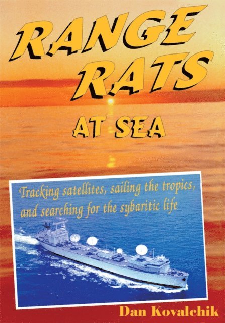 Dan Kovalchik - Range Rats at Sea, E-bok