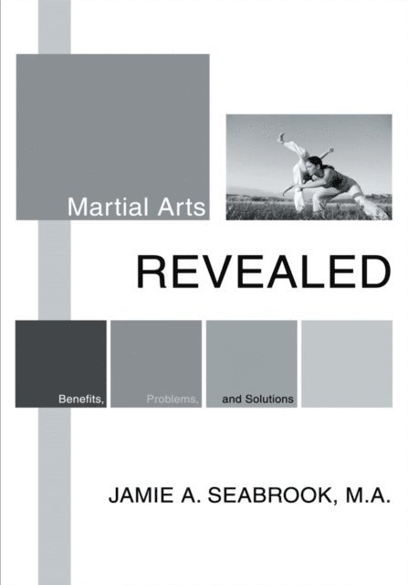 Jamie A. Seabrook - Martial Arts Revealed, E-bok. Tillgänglighet: Lägg i varukorg