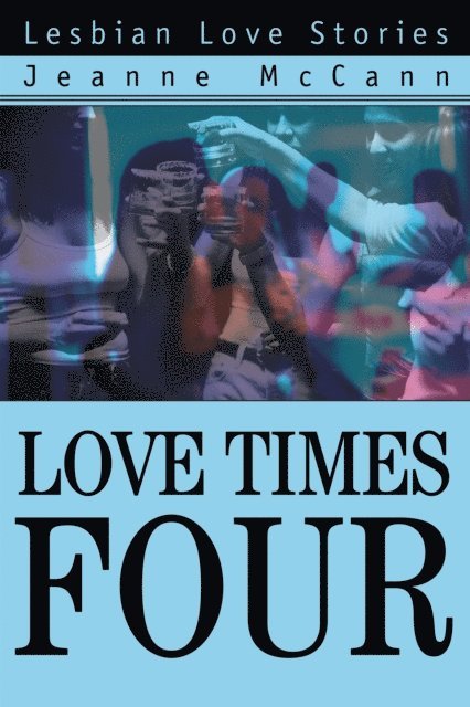 Jeanne McCann - Love Times Four, E-bok. Tillgänglighet: Lägg i varukorg