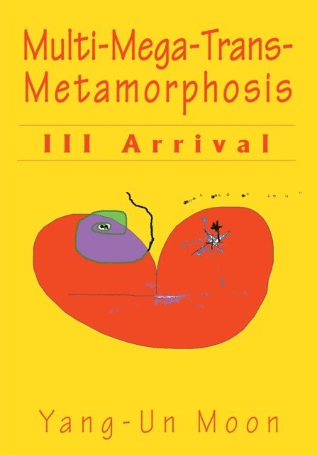 Yang-Un Moon - Multi-Mega-Trans-Metamorphosis, E-bok