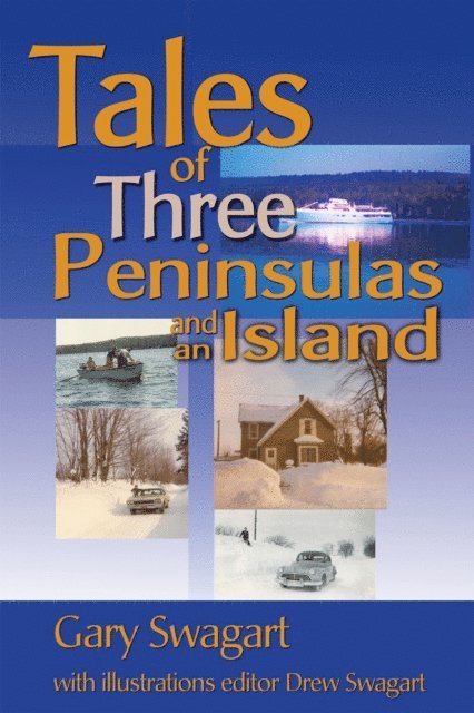 Gary Swagart - Tales of Three Peninsulas and an Island, E-bok