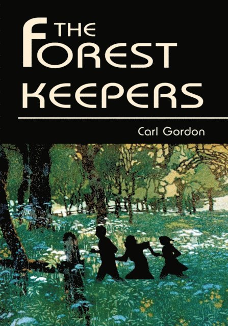 Carl Gordon - Forest Keepers, E-bok
