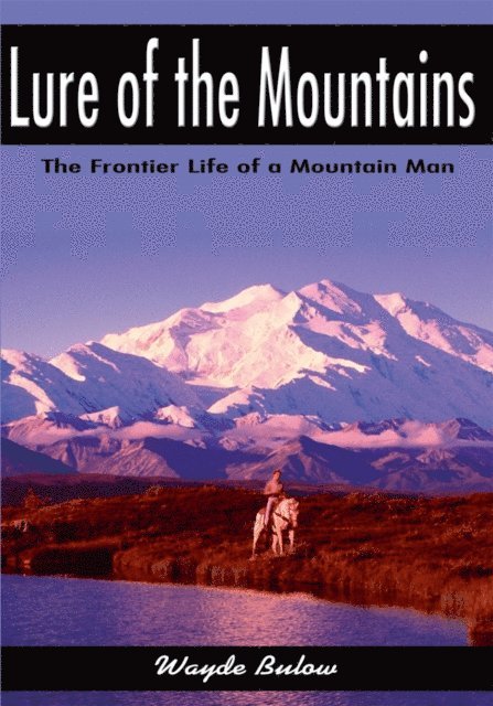 Wayde Bulow - Lure of the Mountains, E-bok