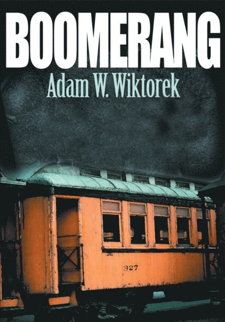 Adam W. Wiktorek - Boomerang, E-bok