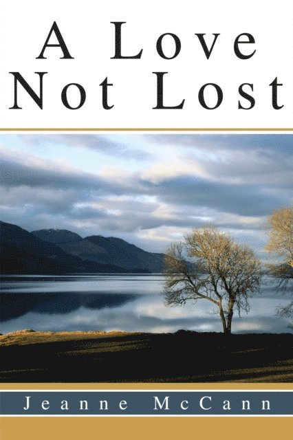 Jeanne McCann - Love Not Lost, E-bok. Tillgänglighet: Lägg i varukorg
