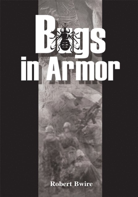 Robert Bwire - Bugs in Armor, E-bok