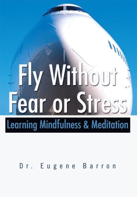 Fly Without Fear or Stress