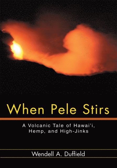 Wendell A. Duffield - When Pele Stirs, E-bok. Tillgänglighet: Lägg i varukorg