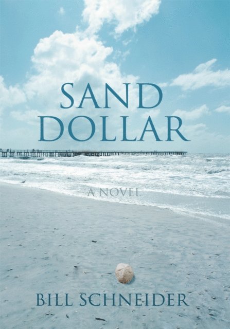 Bill Schneider - Sand Dollar, E-bok