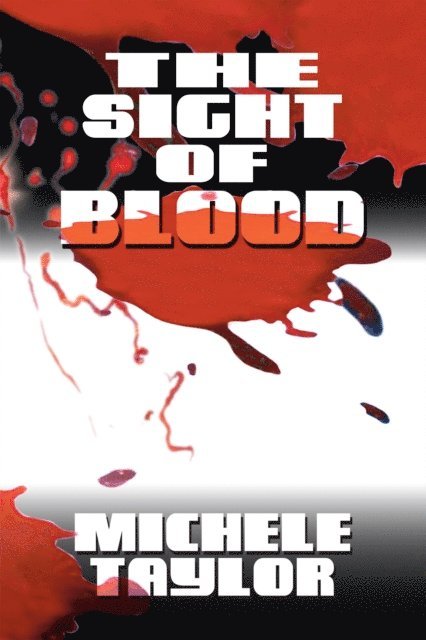 Michele Taylor - Sight of Blood, E-bok