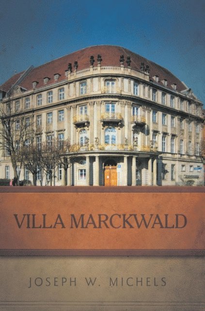 Joseph W. Michels - Villa Marckwald, E-bok