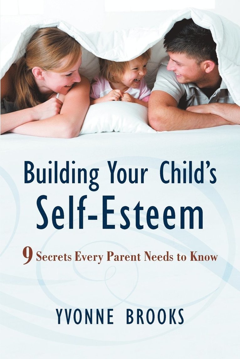 Yvonne Brooks - Building Your Child's Self-Esteem, Häftad. Tillgänglighet: Lägg i varukorg
