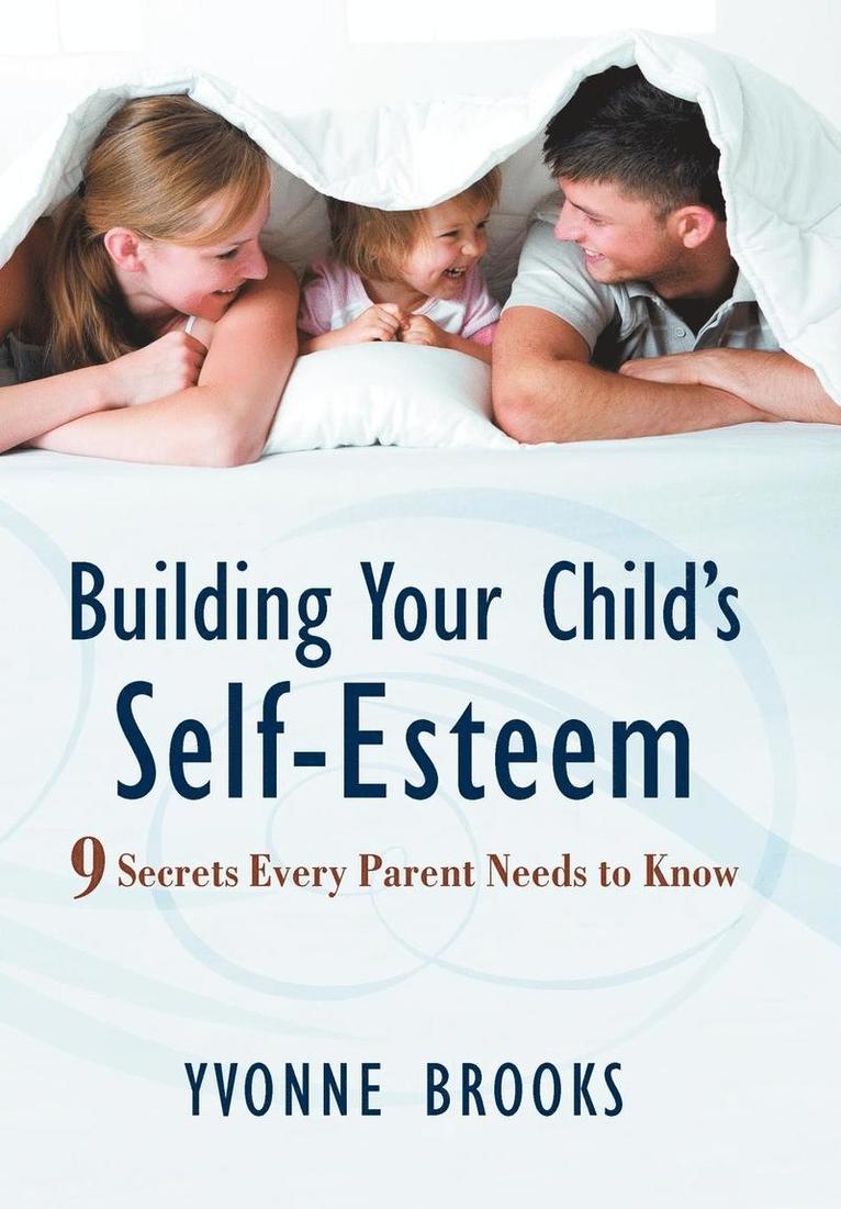 Yvonne Brooks - Building Your Child's Self-Esteem, Inbunden. Tillgänglighet: Lägg i varukorg