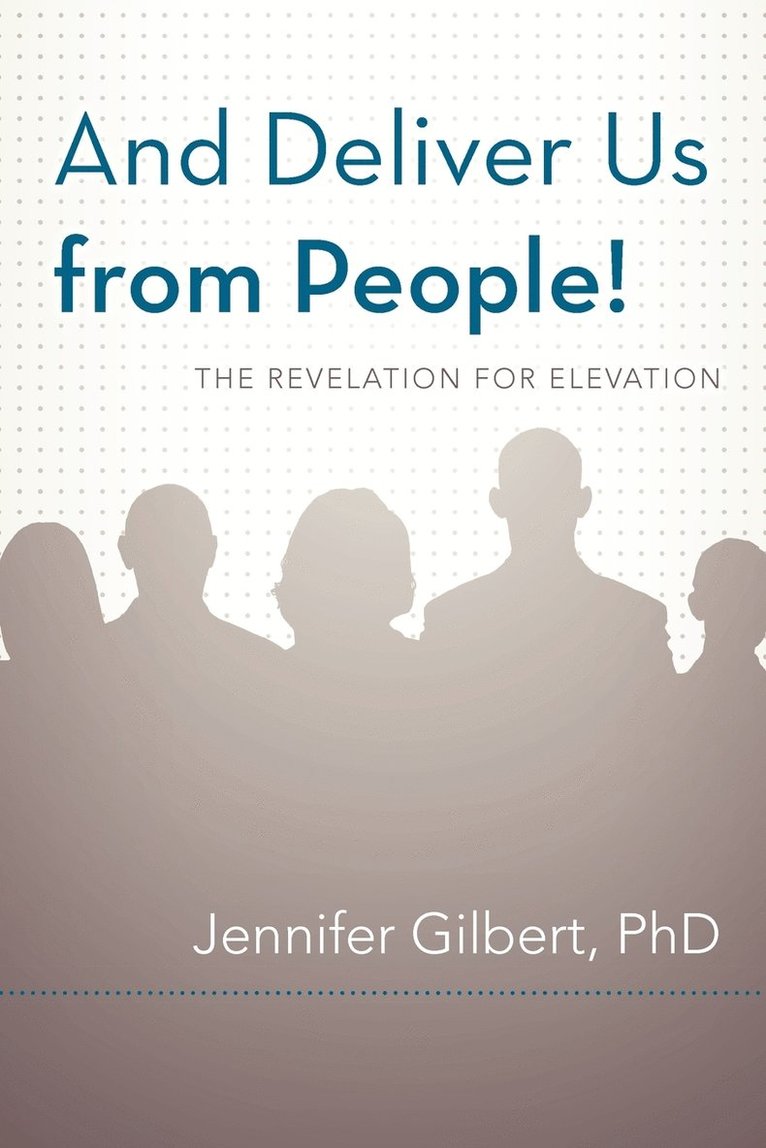 Jennifer Gilbert - And Deliver Us from People!, Häftad. Tillgänglighet: Lägg i varukorg