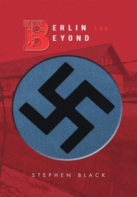 Stephen Black - Berlin and Beyond, E-bok