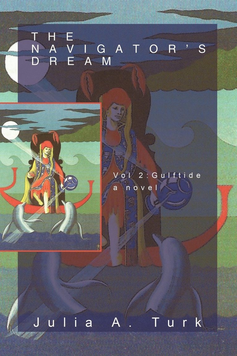 Julia A Turk - Navigator's Dream, Volume 2, Häftad. Tillgänglighet: Lägg i varukorg
