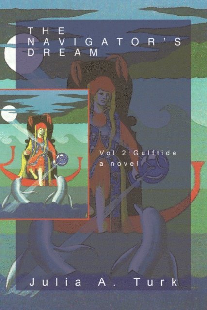 Julia A. Turk - Navigator'S Dream, Volume 2, E-bok. Tillgänglighet: Lägg i varukorg