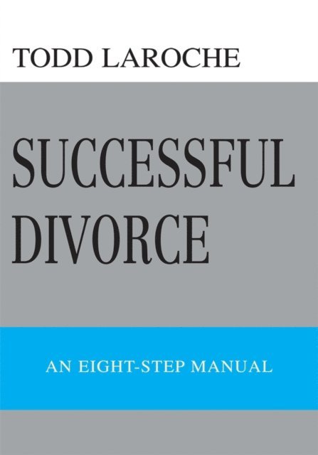 Todd LaRoche - Successful Divorce, E-bok. Tillgänglighet: Lägg i varukorg