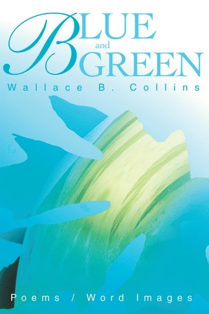 Wallace B. Collins - Blue and Green, E-bok