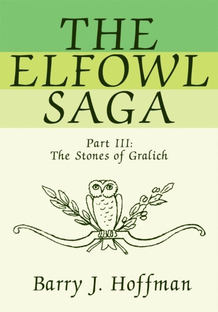 Barry J. Hoffman - Elfowl Saga, E-bok
