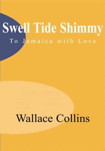 Wallace Collins - Swell Tide Shimmy, E-bok