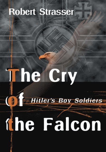 Robert Strasser - Cry of the Falcon, E-bok