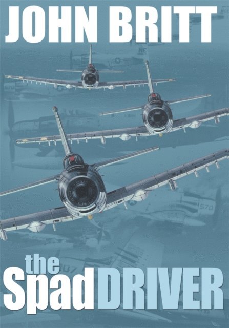 John Britt - Spad Driver, E-bok
