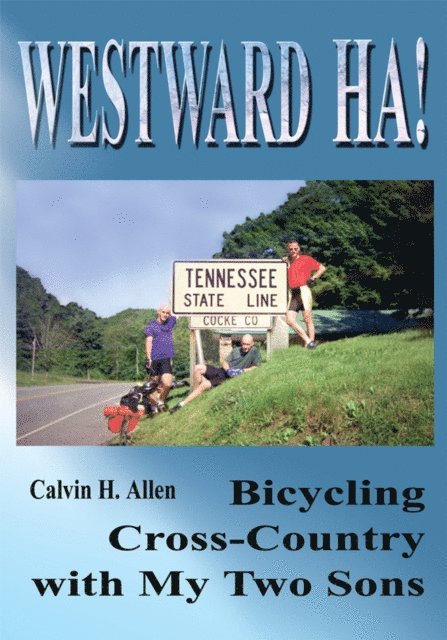Calvin Hight Allen - Westward Ha!, E-bok