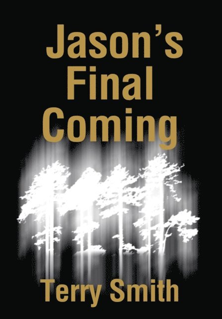 Terry Smith - Jason's Final Coming, E-bok