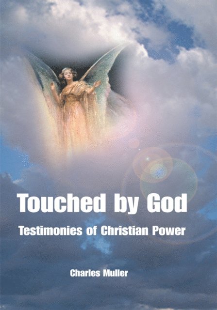 Charles Muller - Touched by God, E-bok