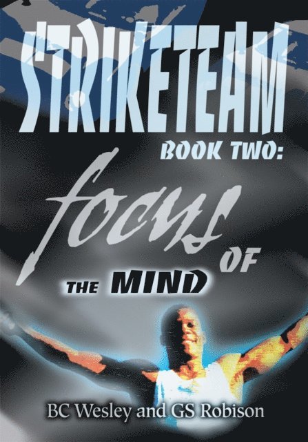 BC Wesley - Striketeam Book Two, E-bok