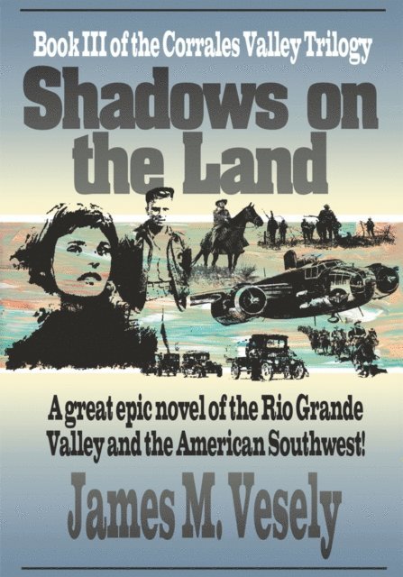 James M. Vesely - Shadows on the Land, E-bok