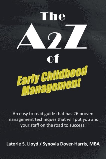 Latorie S. Lloyd, Synovia Dover-Harris - A2z of Early Childhood Management, E-bok. Tillgänglighet: Lägg i varukorg