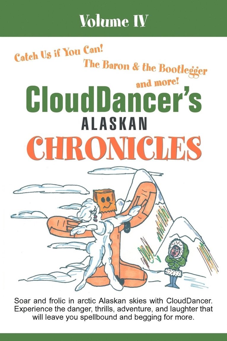 Clouddancer - CloudDancer's Alaskan Chronicles Volume IV, Häftad. Tillgänglighet: Lägg i varukorg