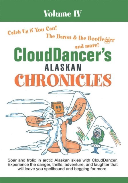 CloudDancer - Clouddancer's Alaskan Chronicles  Volume Iv, E-bok. Tillgänglighet: Lägg i varukorg