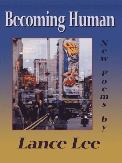 Lance Lee - Becoming Human, E-bok