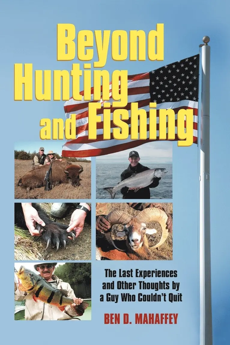 Ben D Mahaffey - Beyond Hunting and Fishing, Häftad. Tillgänglighet: Lägg i varukorg