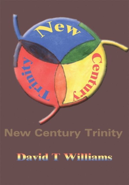 David T Williams - New Century Trinity, E-bok. Tillgänglighet: Lägg i varukorg