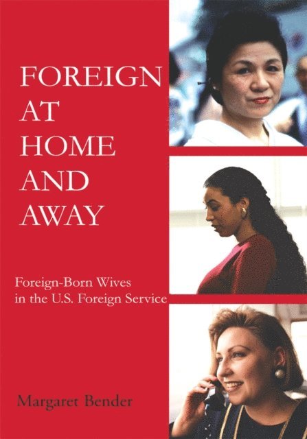Margaret Bender - Foreign at Home and Away, E-bok