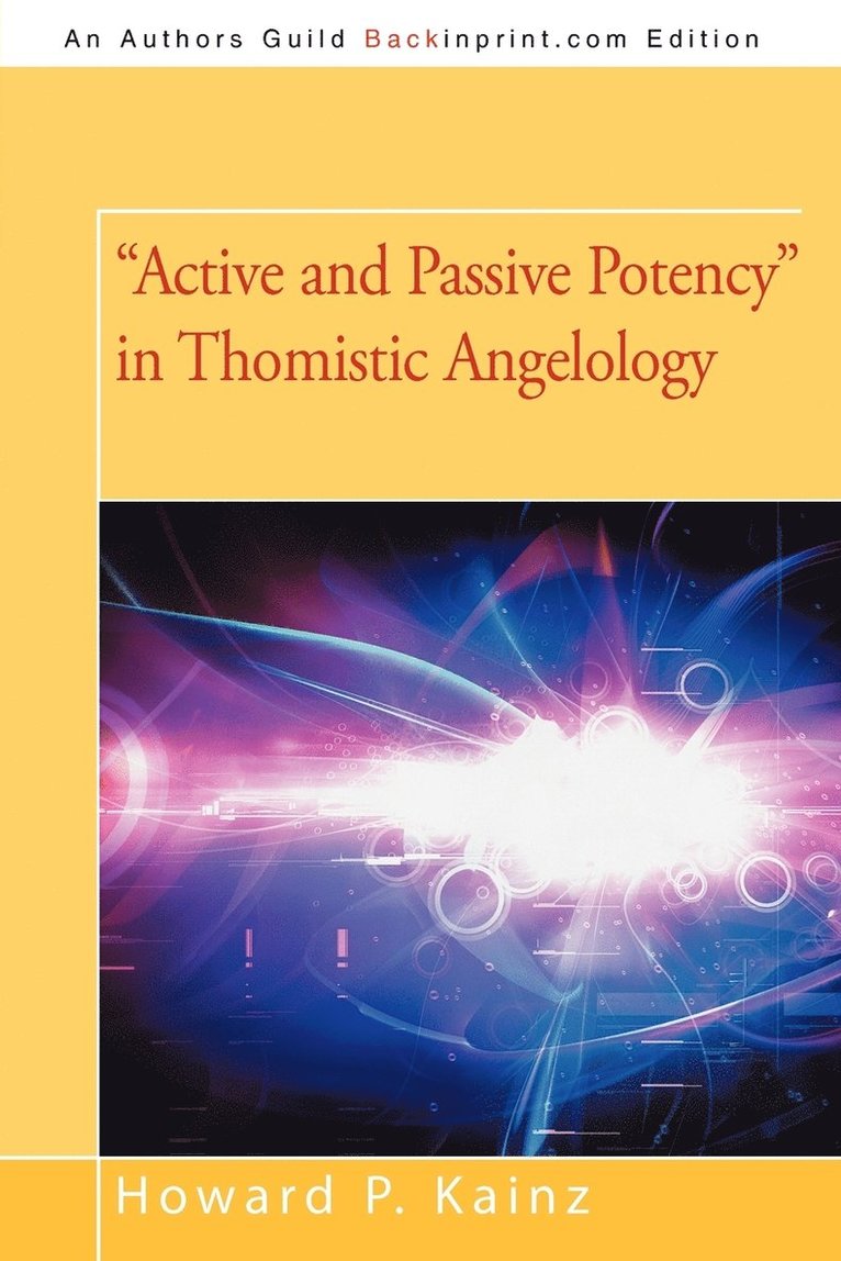 Howard P Kainz - Active and Passive Potency in Thomistic Angelology, Häftad. Tillgänglighet: Lägg i varukorg