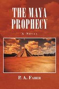 The Maya Prophecy