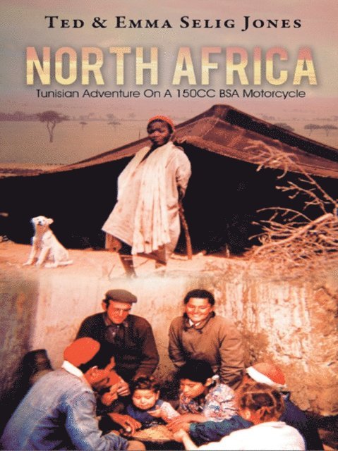 Emma Selig Jones, Ted Jones - North Africa, E-bok