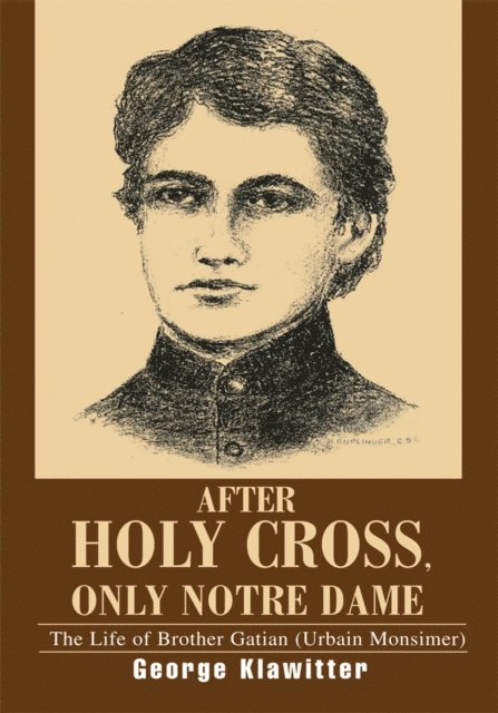 George Klawitter - After Holy Cross, Only Notre Dame, E-bok. Tillgänglighet: Lägg i varukorg