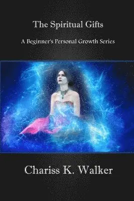 Chariss K Walker - Spiritual Gifts, Häftad. Tillgänglighet: Lägg i varukorg