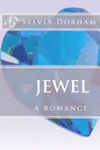 Sylvia Dorham - Jewel: a romance, Häftad. Tillgänglighet: Lägg i varukorg